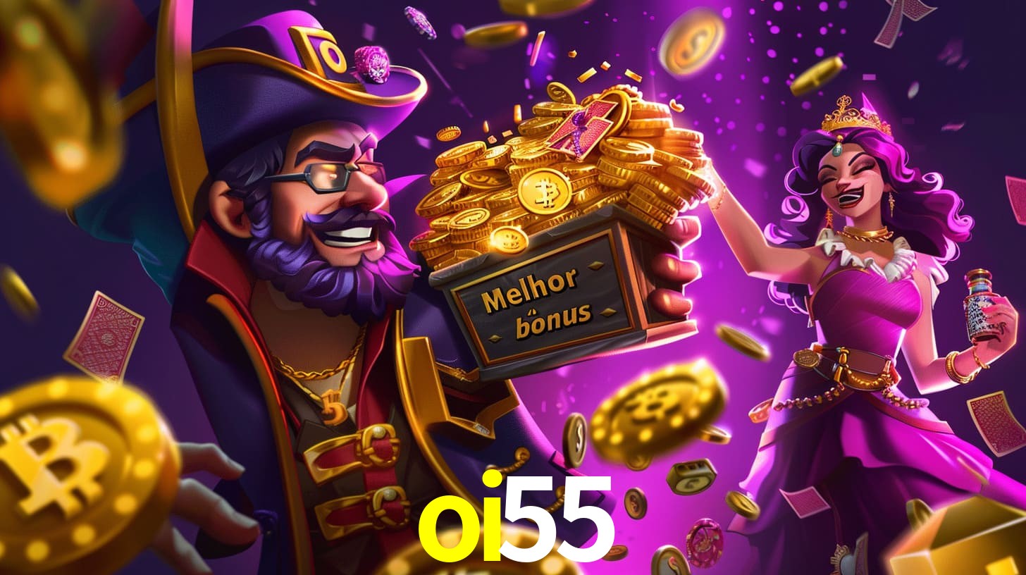 oi55 fortune